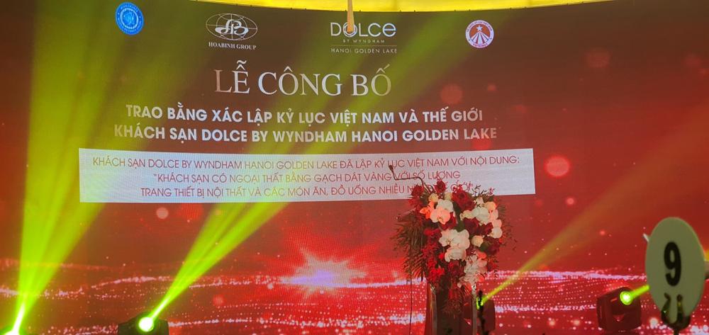 Lễ công bố trao bằng xác lập kỷ lục Việt Nam & Thế Giới khách sạn Dolce By Wyndham HaNoi Golden Lake - Tập đoàn Hòa Bình Group