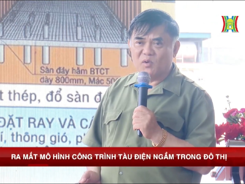 Ra mắt mô hình công trình tàu điện ngầm trong đô thị